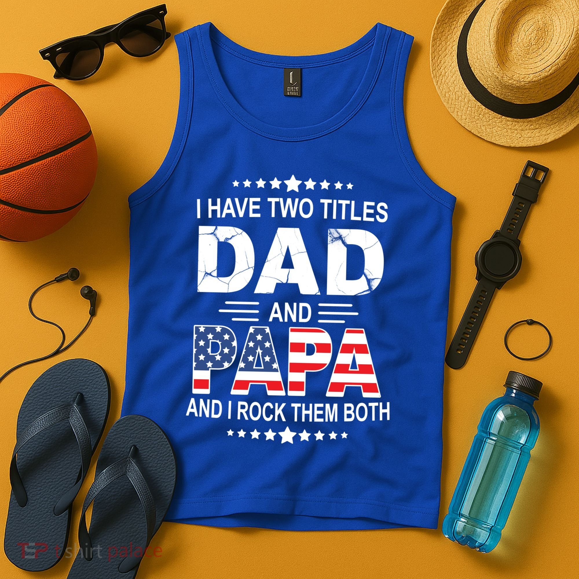 I Have Two Titles Dad And Papa Rock Them Both USA Tank Top