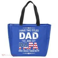 I Have Two Titles Dad And Papa Rock Them Both USA Tote Bag thumb 0