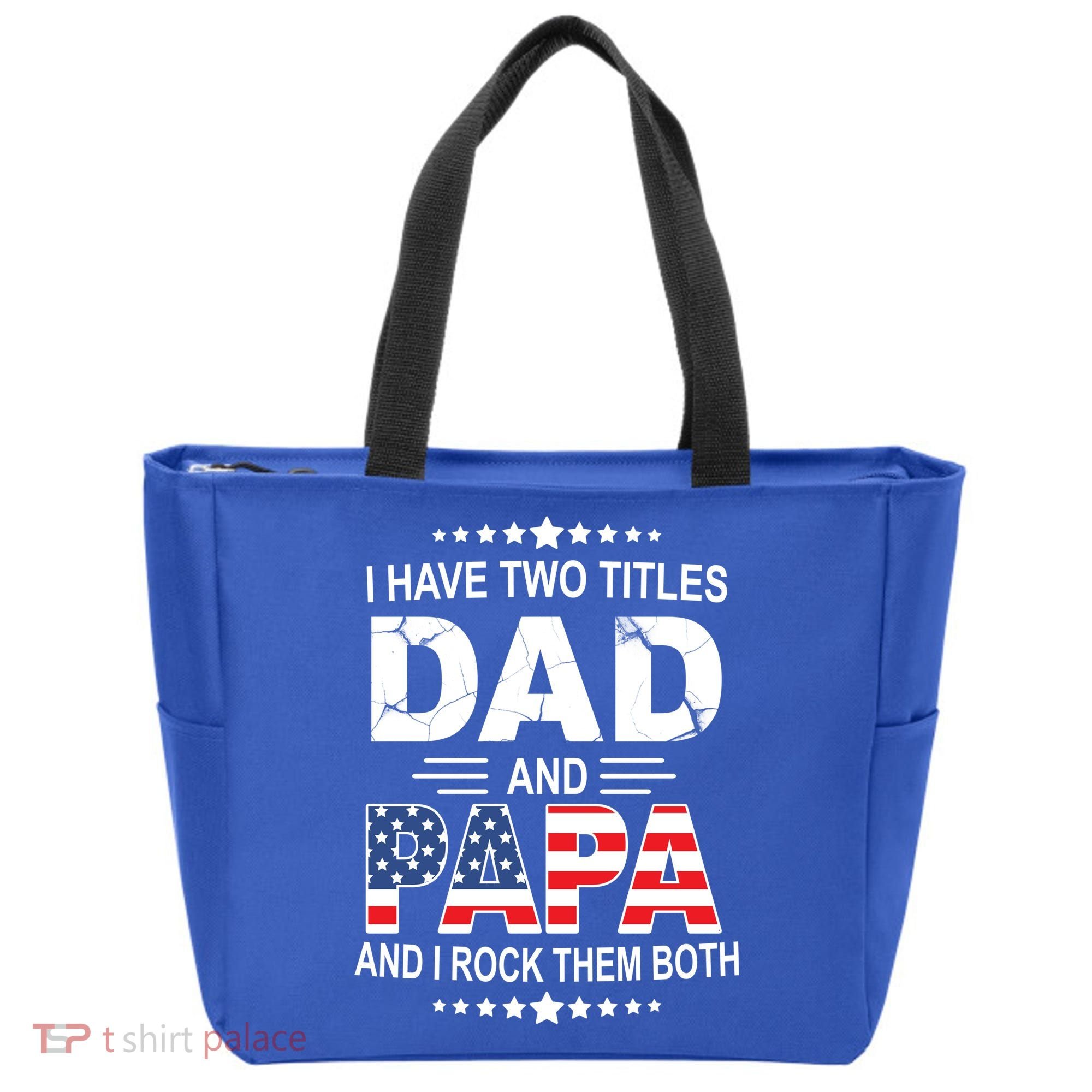 I Have Two Titles Dad And Papa Rock Them Both USA Tote Bag