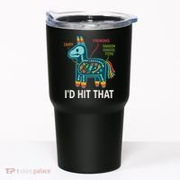 Id Hit That Pinata Cinco De Mayo Funny Ideas Women Tumbler thumb 0