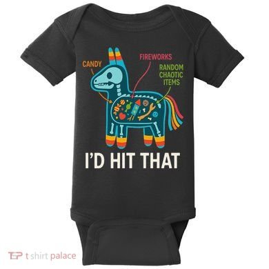 Id Hit That Pinata Cinco De Mayo Funny Ideas Women Baby Bodysuit