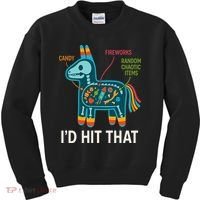 Id Hit That Pinata Cinco De Mayo Funny Ideas Women Kids Sweatshirt thumb 0
