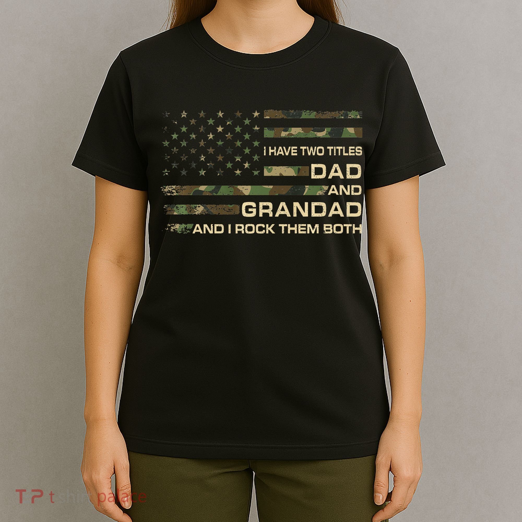 I Have Two Titles Dad And Grandad Father's Day Funny Grandad T-Shirt
