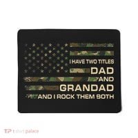 I Have Two Titles Dad And Grandad Father's Day Funny Grandad Mousepad thumb 0