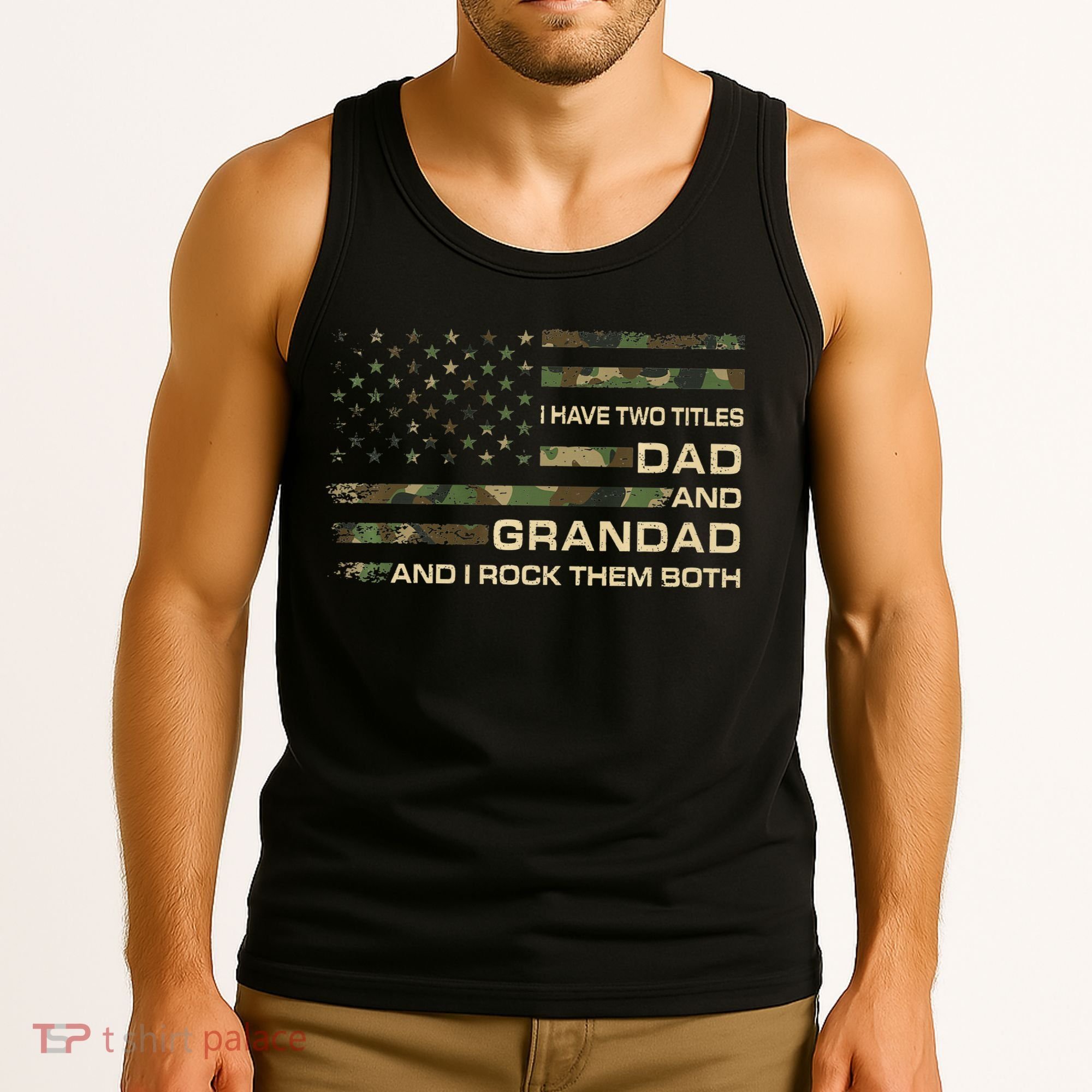 I Have Two Titles Dad And Grandad Father's Day Funny Grandad Tank Top