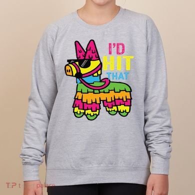 I'd Hit That Pinata Classic Women's Sweatshirt