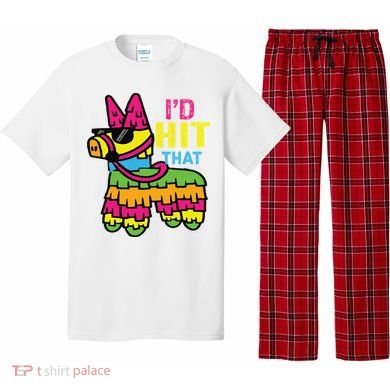 I'd Hit That Pinata Classic Pajama Set