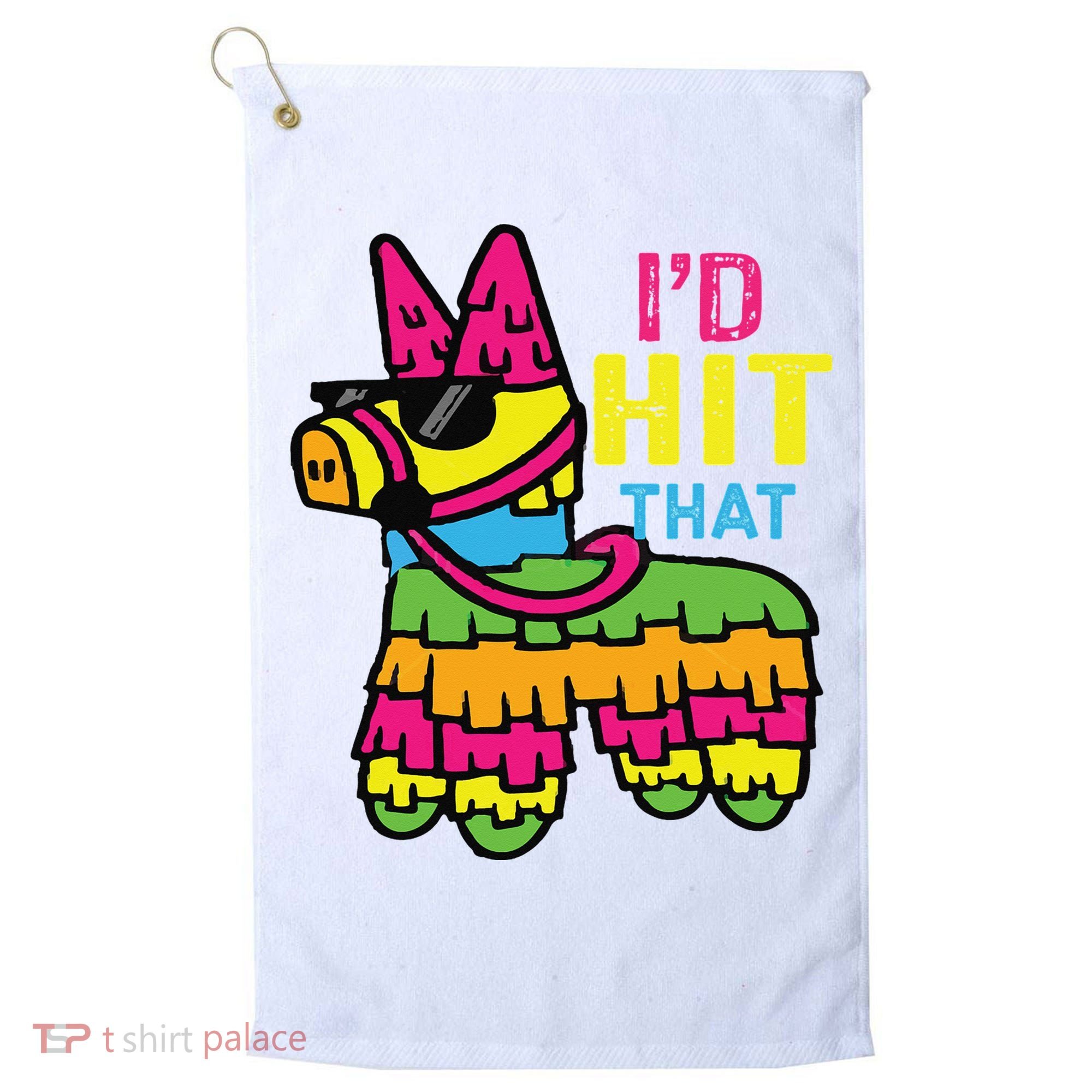 I'd Hit That Pinata Classic Golf Towel