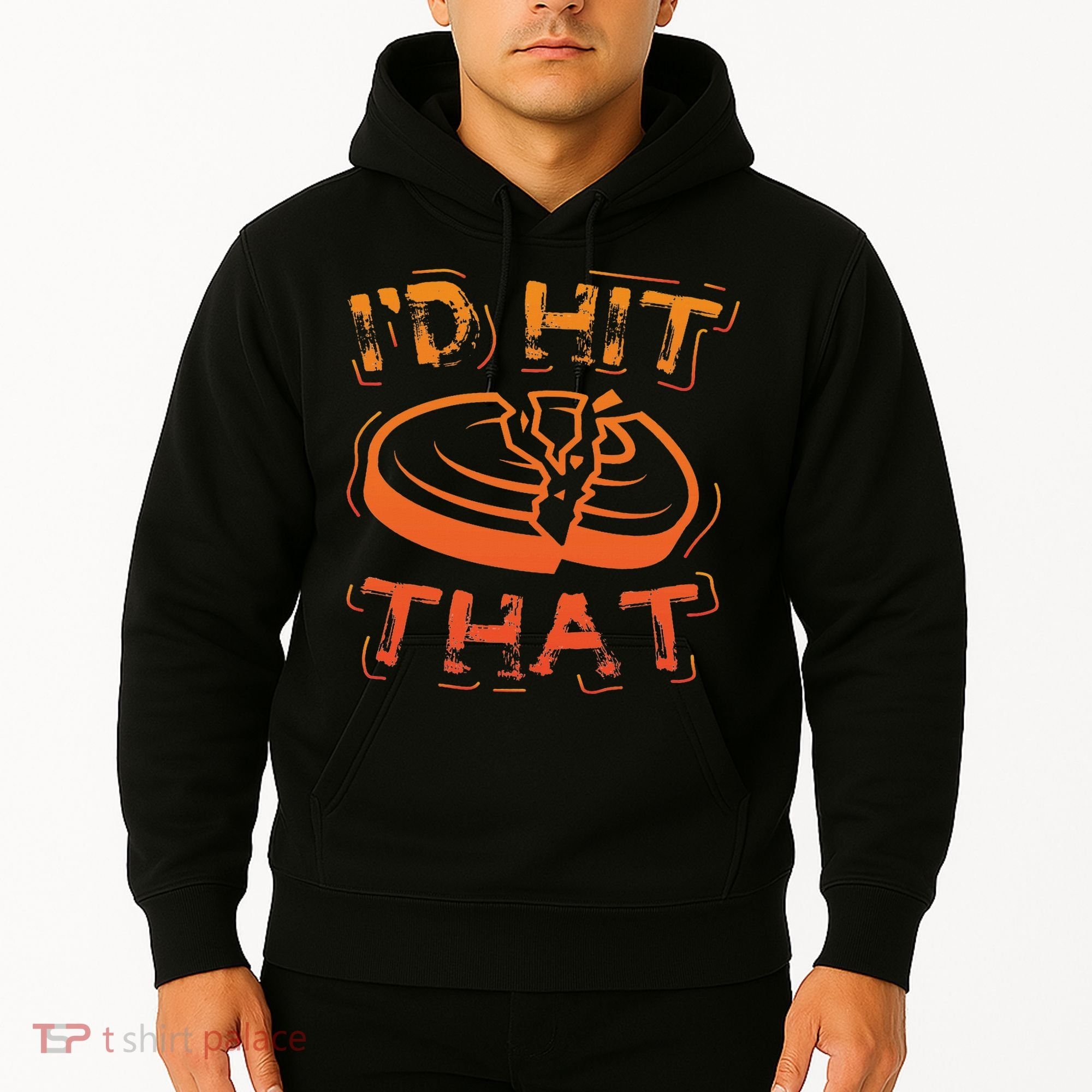 I'd Hit That Clay Shooting Trap Shooter Funny Gift Hoodie