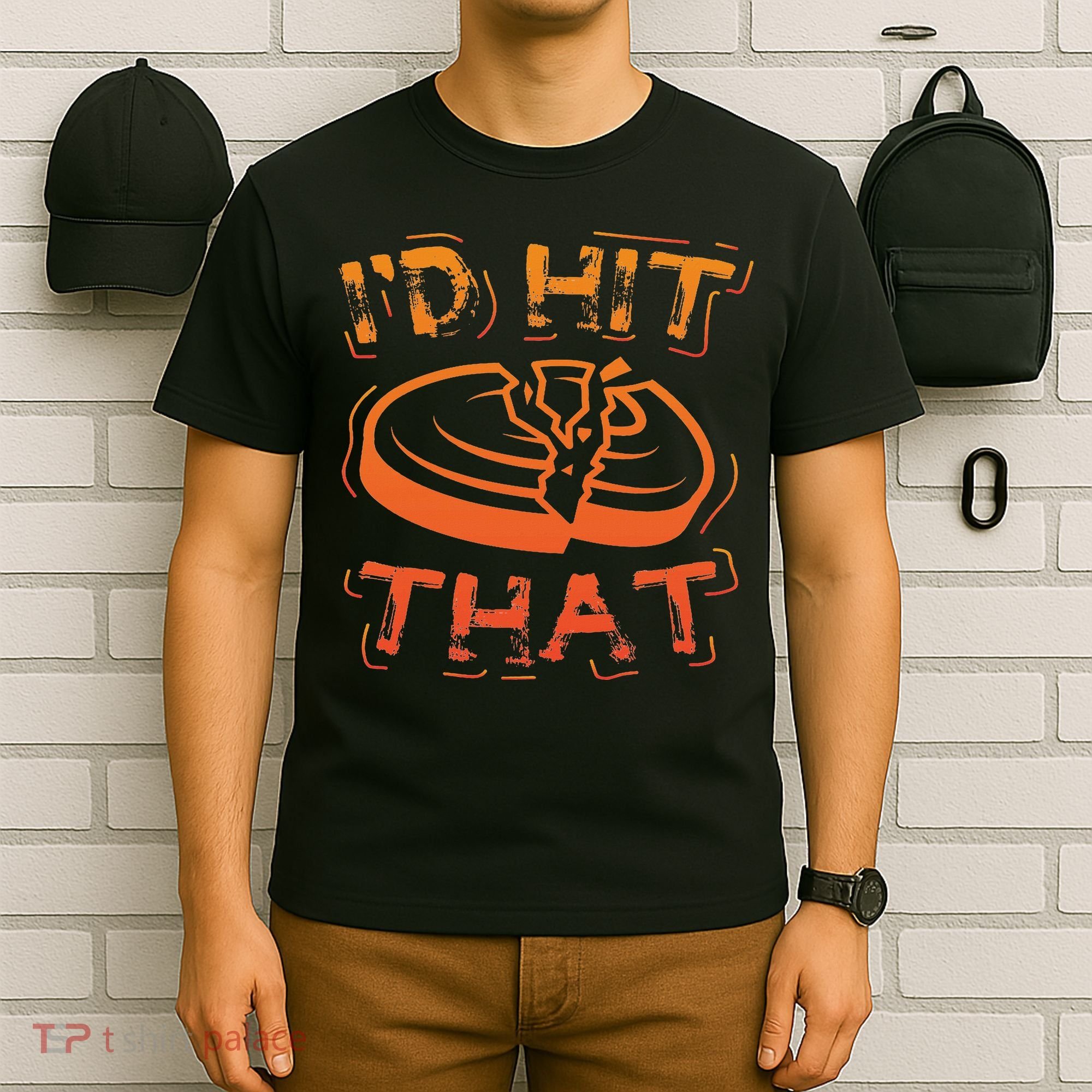 I'd Hit That Clay Shooting Trap Shooter Funny Gift T-Shirt