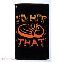 I'd Hit That Clay Shooting Trap Shooter Funny Gift Golf Towel thumb 0