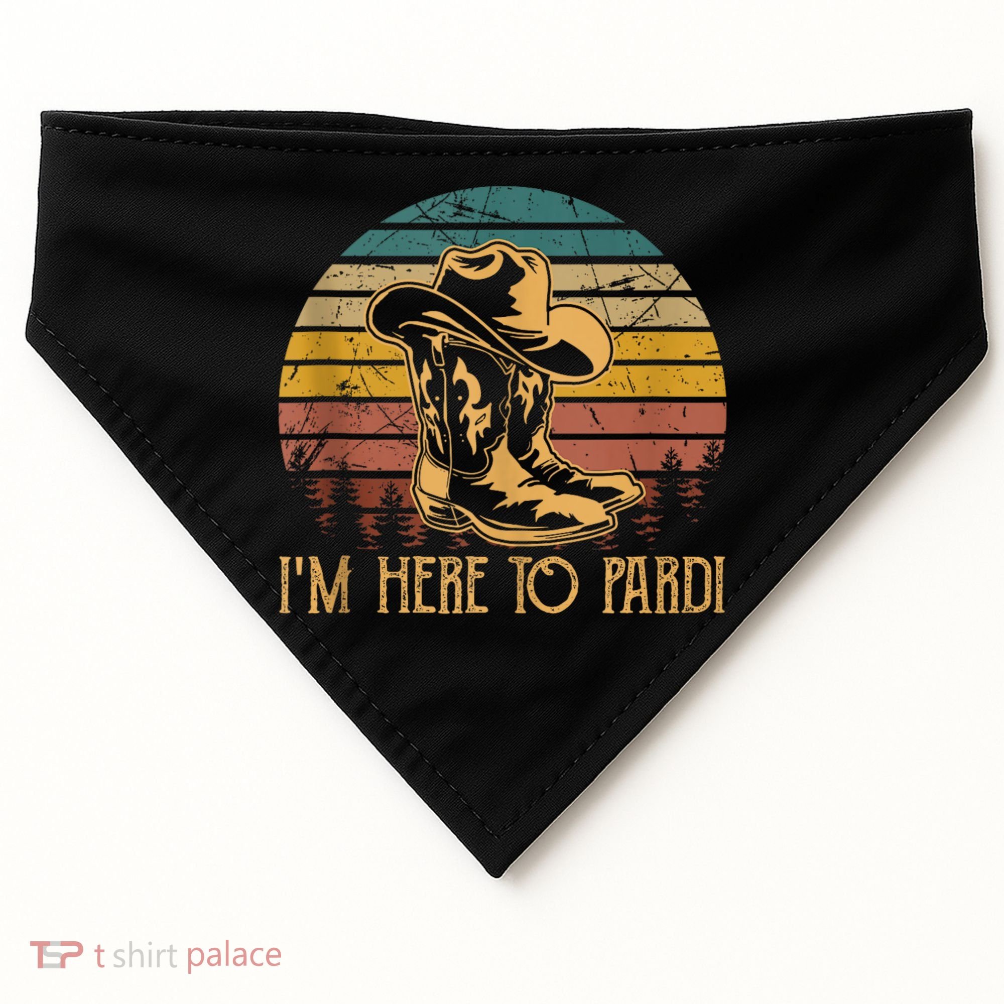 IM Here To Pardi Cowboy Sunset Boots Hats Sunset USA-Made Doggie Bandana