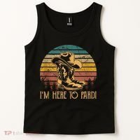 IM Here To Pardi Cowboy Sunset Boots Hats Sunset Tank Top thumb 2