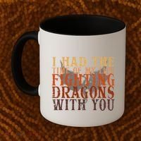 I Had The Time Of My Life Fighting Dragons With You Mythical Coffee Mug thumb 2