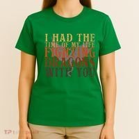 I Had The Time Of My Life Fighting Dragons With You Mythical T-Shirt thumb 4