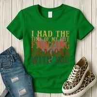 I Had The Time Of My Life Fighting Dragons With You Mythical Women's T-Shirt thumb 3