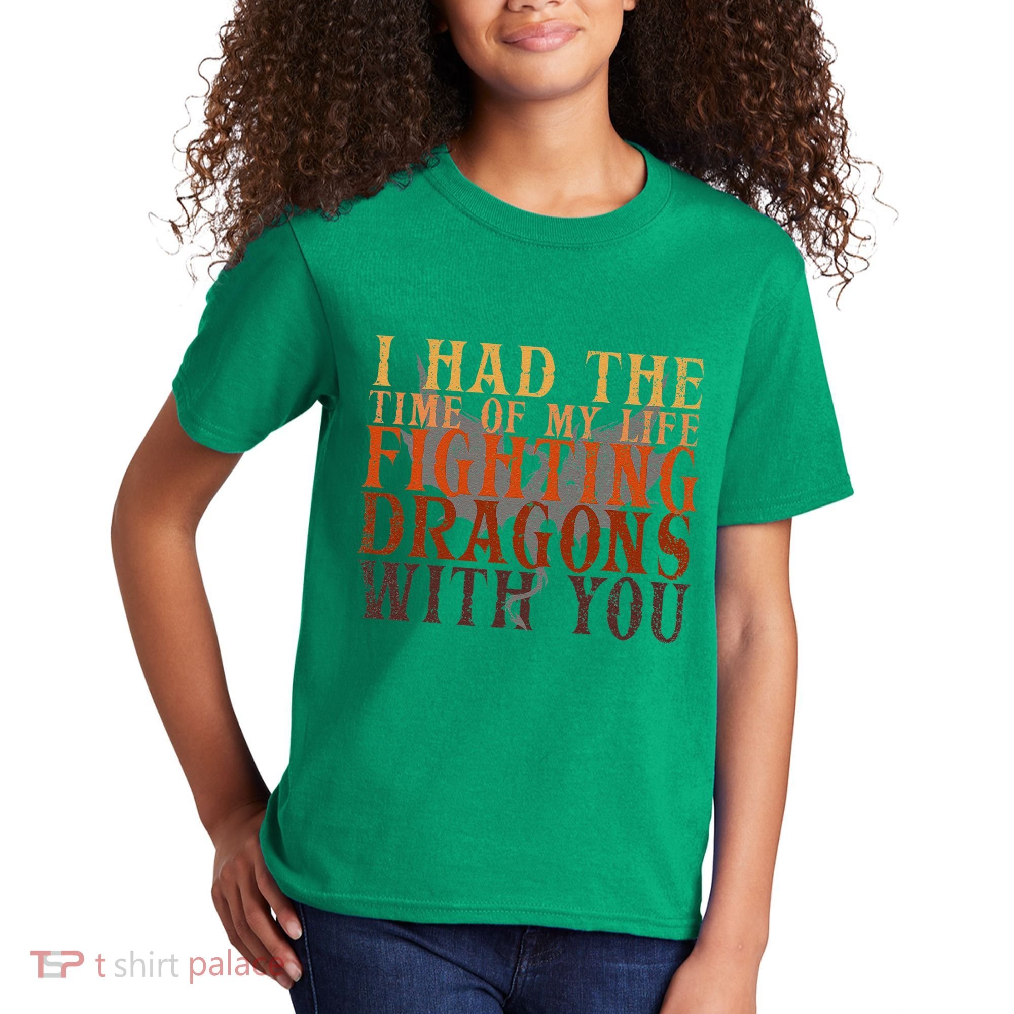 I Had The Time Of My Life Fighting Dragons With You Mythical Kids T-Shirt