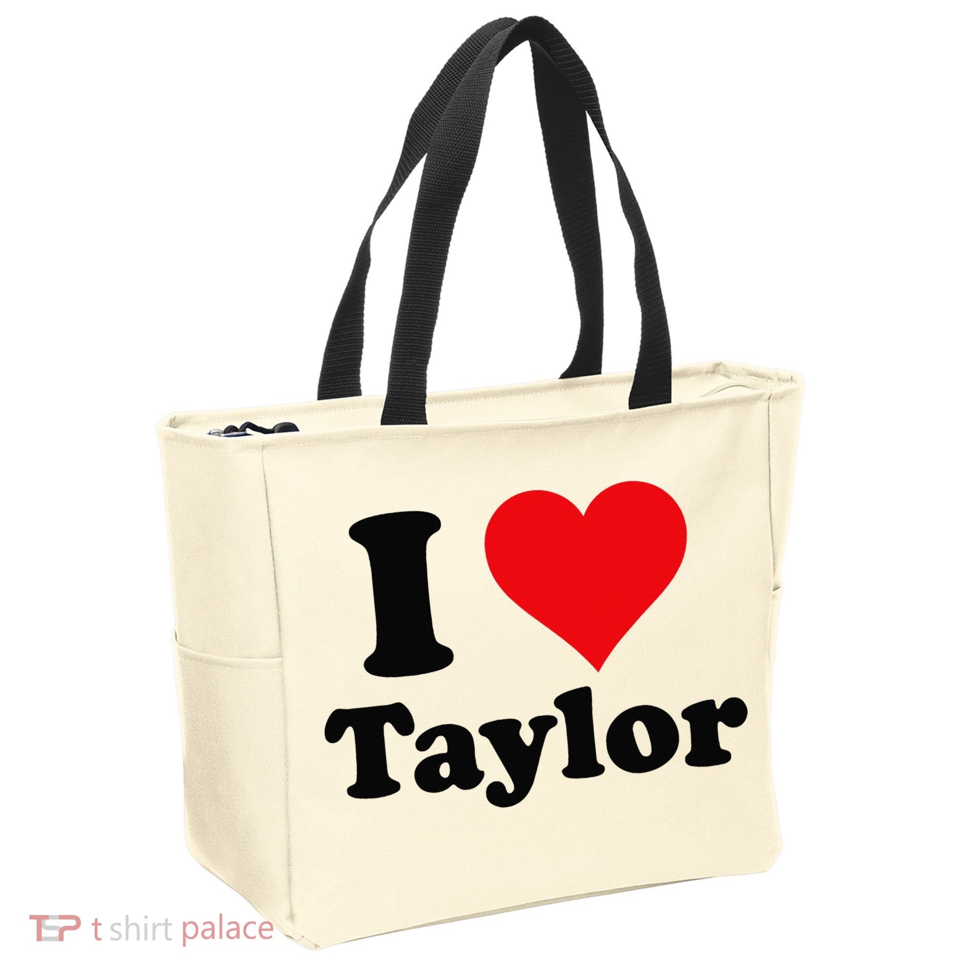 I Heart Taylor First Name I Love Personalized I Love Taylor Tote Bag