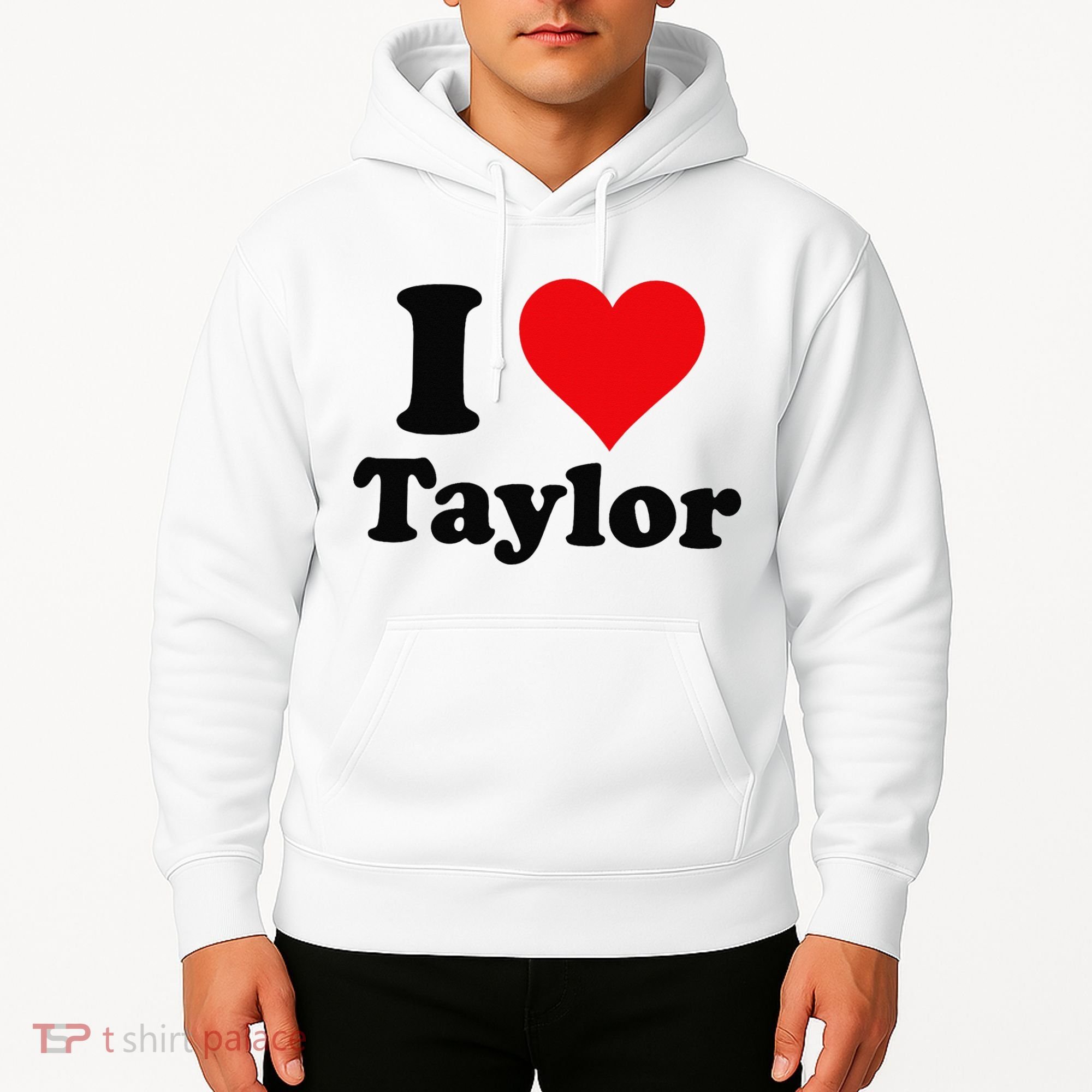 I Heart Taylor First Name I Love Personalized I Love Taylor Hoodie