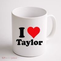 I Heart Taylor First Name I Love Personalized I Love Taylor Coffee Mug thumb 1