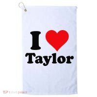 I Heart Taylor First Name I Love Personalized I Love Taylor Golf Towel thumb 0