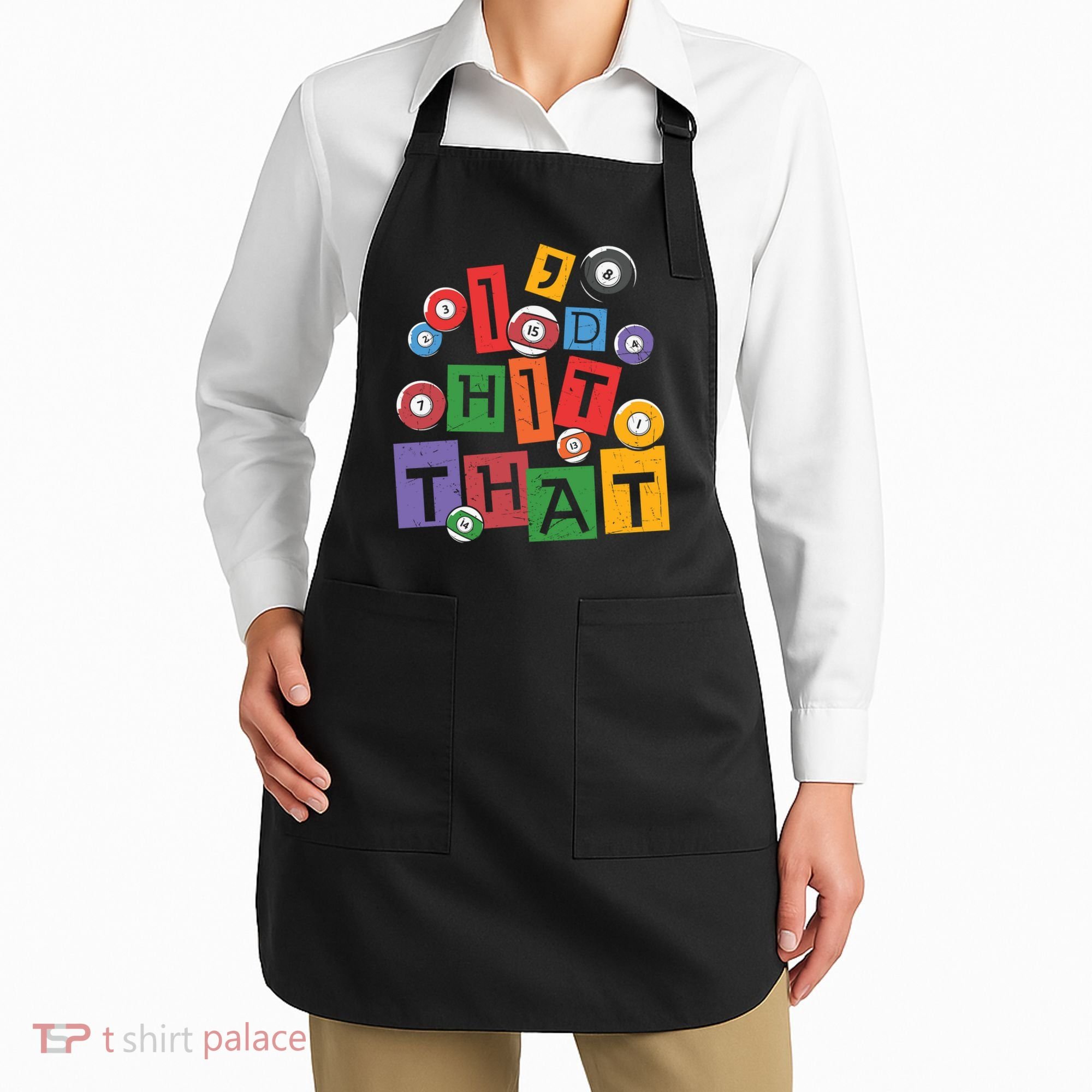 I'd Hit That Billiards Dad Gift For Father’s Day Apron