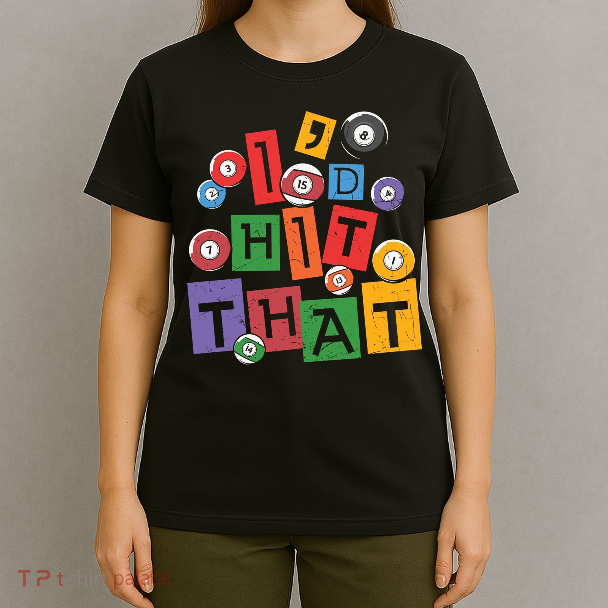I'd Hit That Billiards Dad Gift For Father’s Day T-Shirt