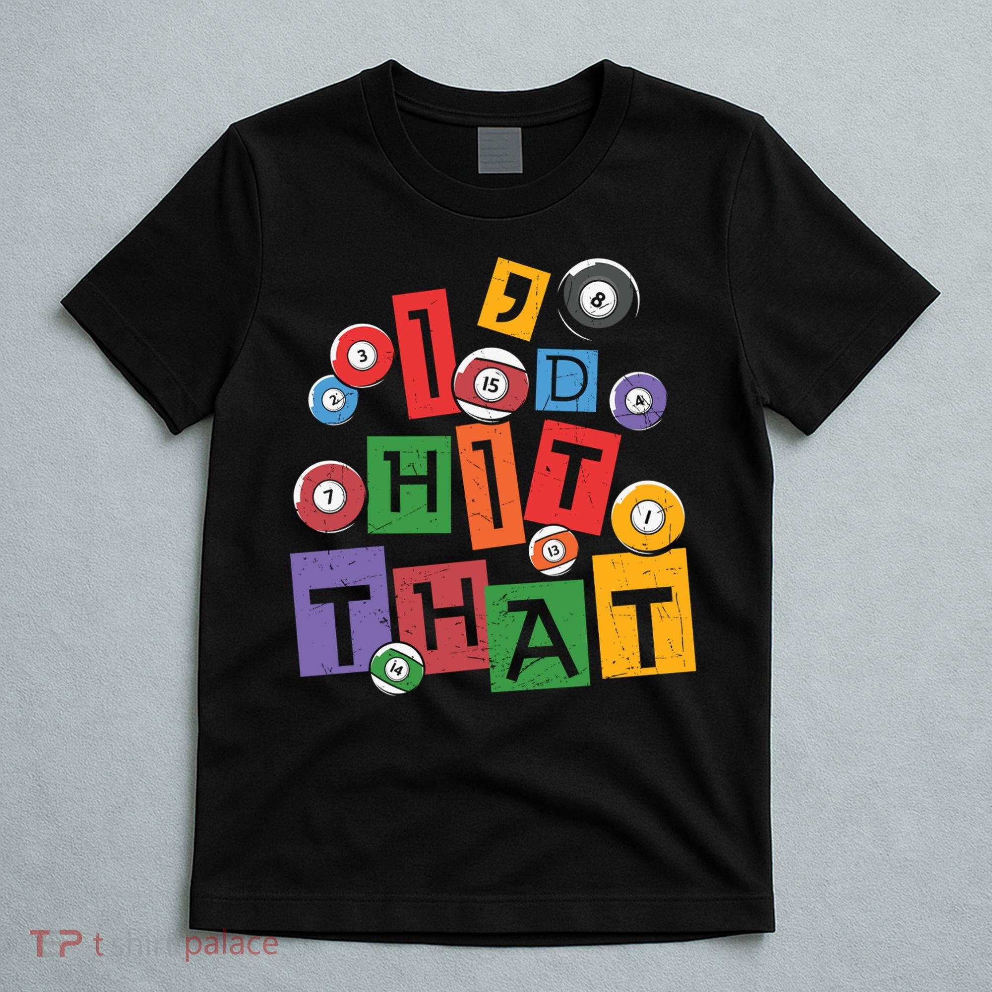 I'd Hit That Billiards Dad Gift For Father’s Day T-Shirt