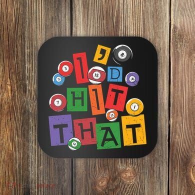 I'd Hit That Billiards Dad Gift For Father’s Day Coaster