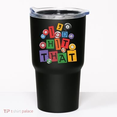 I'd Hit That Billiards Dad Gift For Father’s Day Tumbler
