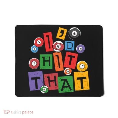 I'd Hit That Billiards Dad Gift For Father’s Day Mousepad
