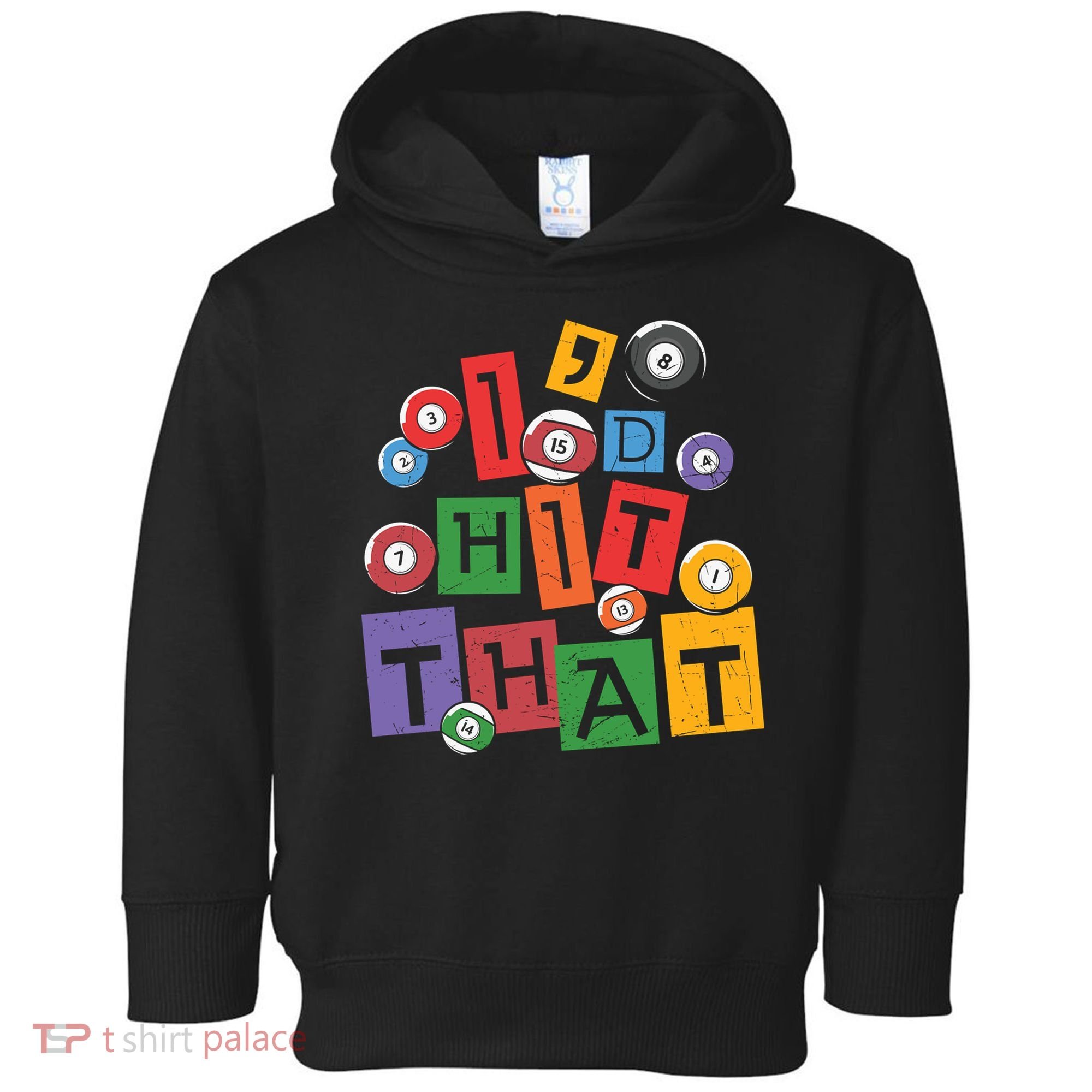 I'd Hit That Billiards Dad Gift For Father’s Day Toddler Hoodie