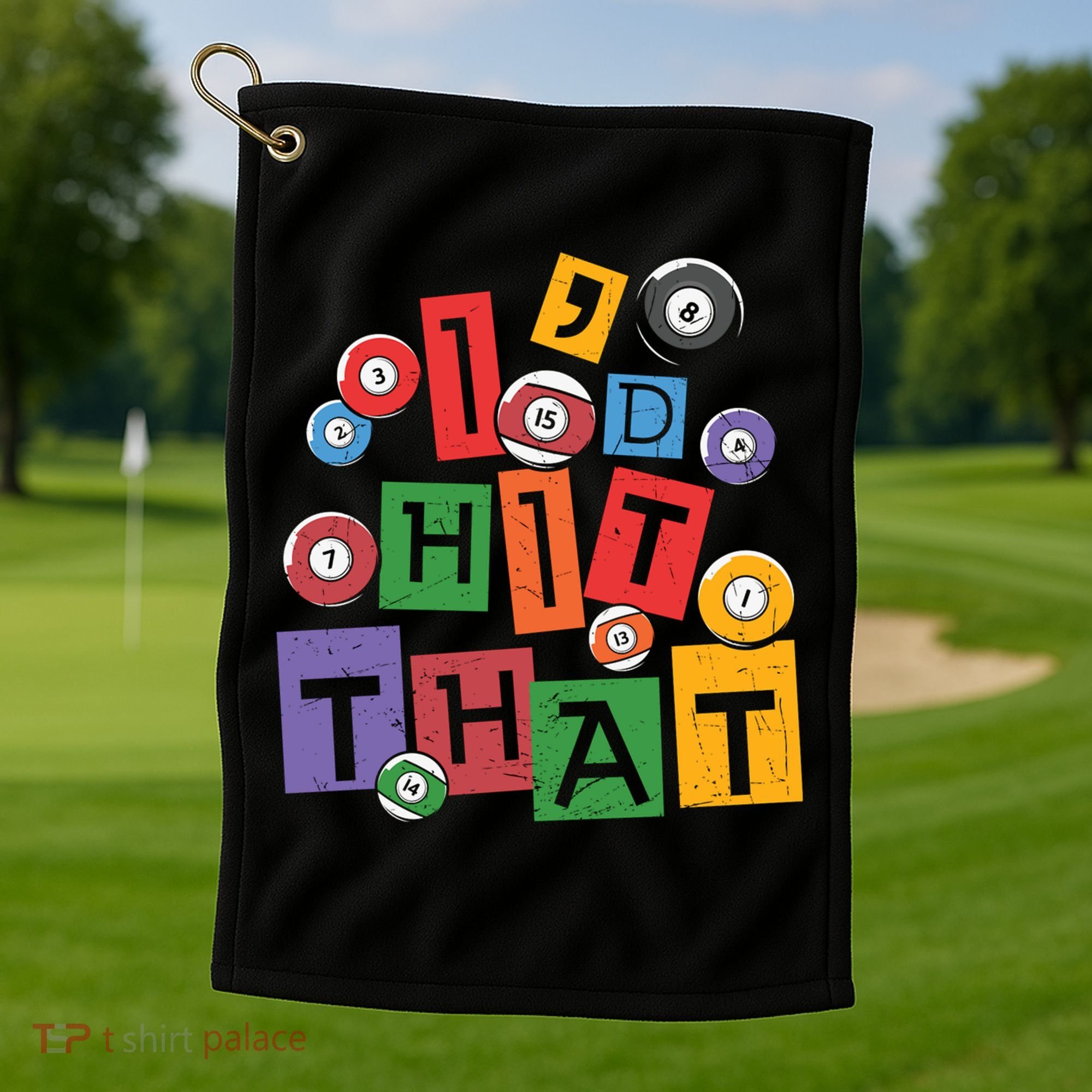I'd Hit That Billiards Dad Gift For Father’s Day Golf Towel