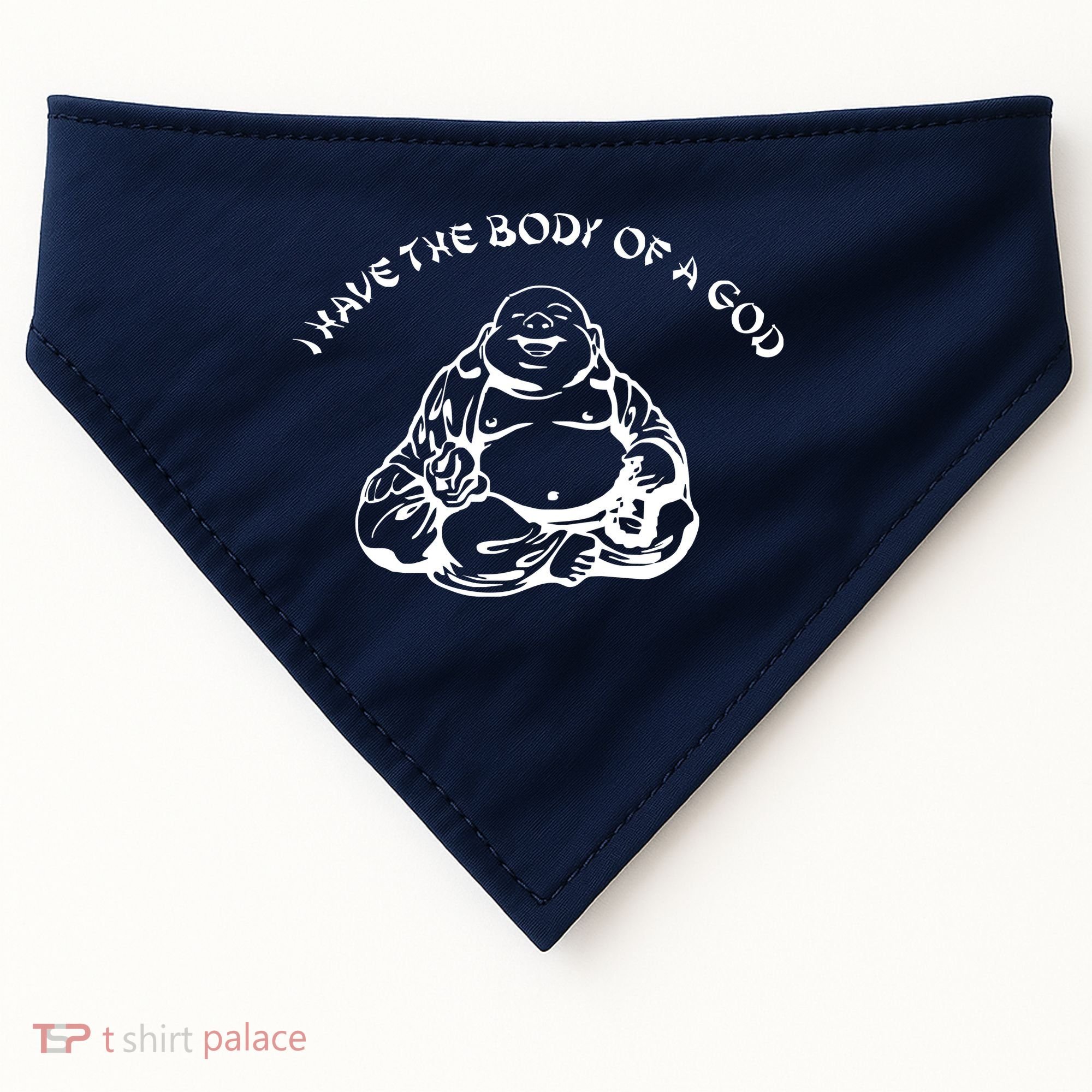 I Have The Body Of A God Funny Buddha Budda Banter Fat Food USA-Made Doggie Bandana