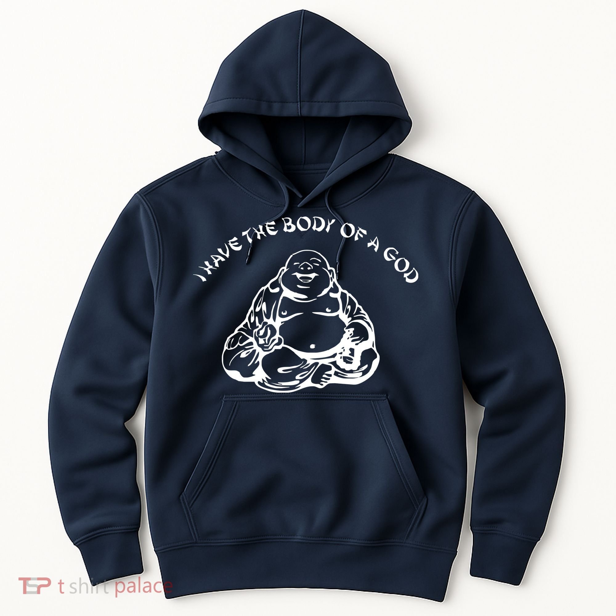 I Have The Body Of A God Funny Buddha Budda Banter Fat Food Hoodie