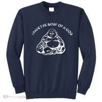 I Have The Body Of A God Funny Buddha Budda Banter Fat Food Sweatshirt thumb 0
