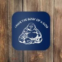 I Have The Body Of A God Funny Buddha Budda Banter Fat Food Coaster thumb 0
