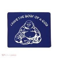 I Have The Body Of A God Funny Buddha Budda Banter Fat Food Mousepad thumb 0