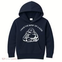 I Have The Body Of A God Funny Buddha Budda Banter Fat Food Kids Hoodie thumb 0