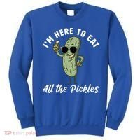 I'm Here To Eat All Of The Pickles Funny Pickle Lover Cool Gift Sweatshirt thumb 0