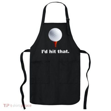 I'd Hit That Funny Golf Apron