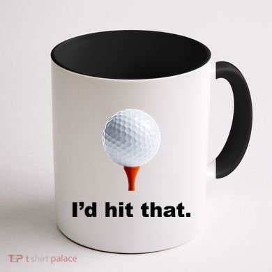 I'd Hit That Funny Golf Coffee Mug back