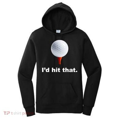 I'd Hit That Funny Golf Women's Hoodie
