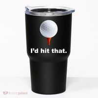 I'd Hit That Funny Golf Tumbler thumb 0