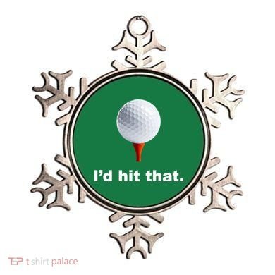 I'd Hit That Funny Golf Ornament