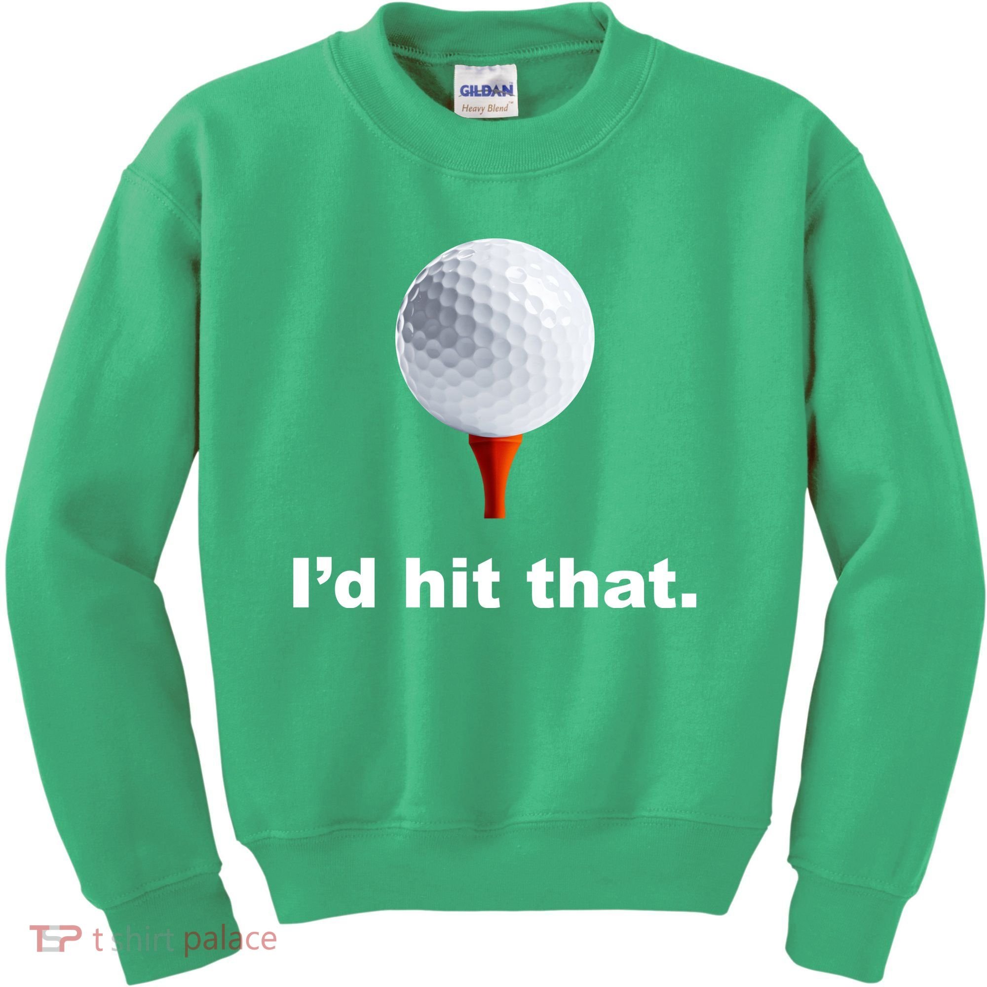 I'd Hit That Funny Golf Kids Sweatshirt