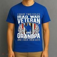 I Have Two Titles Iraq Veteran And Grandpa Proud Papa Funny Gift T-Shirt thumb 3