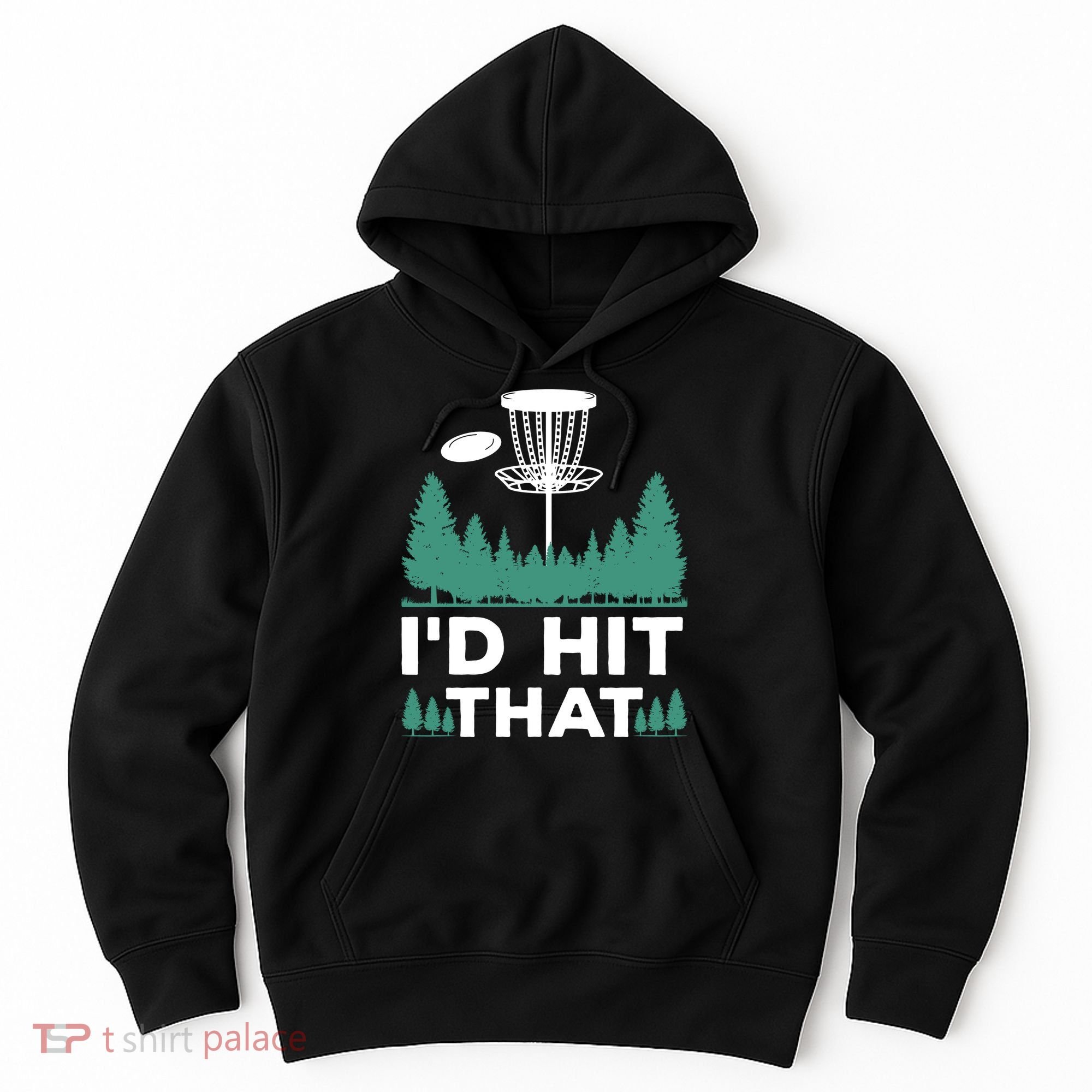 I'd Hit That, Disc Golfing Disc Golf Lover Hoodie