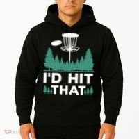 I'd Hit That, Disc Golfing Disc Golf Lover Hoodie thumb 2