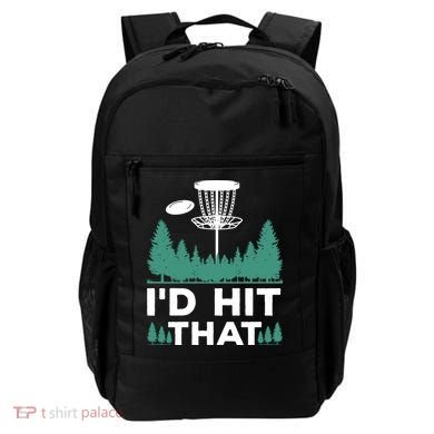 I'd Hit That, Disc Golfing Disc Golf Lover Backpack